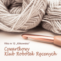 Czwartkowy Klub Robótek Ręcznych